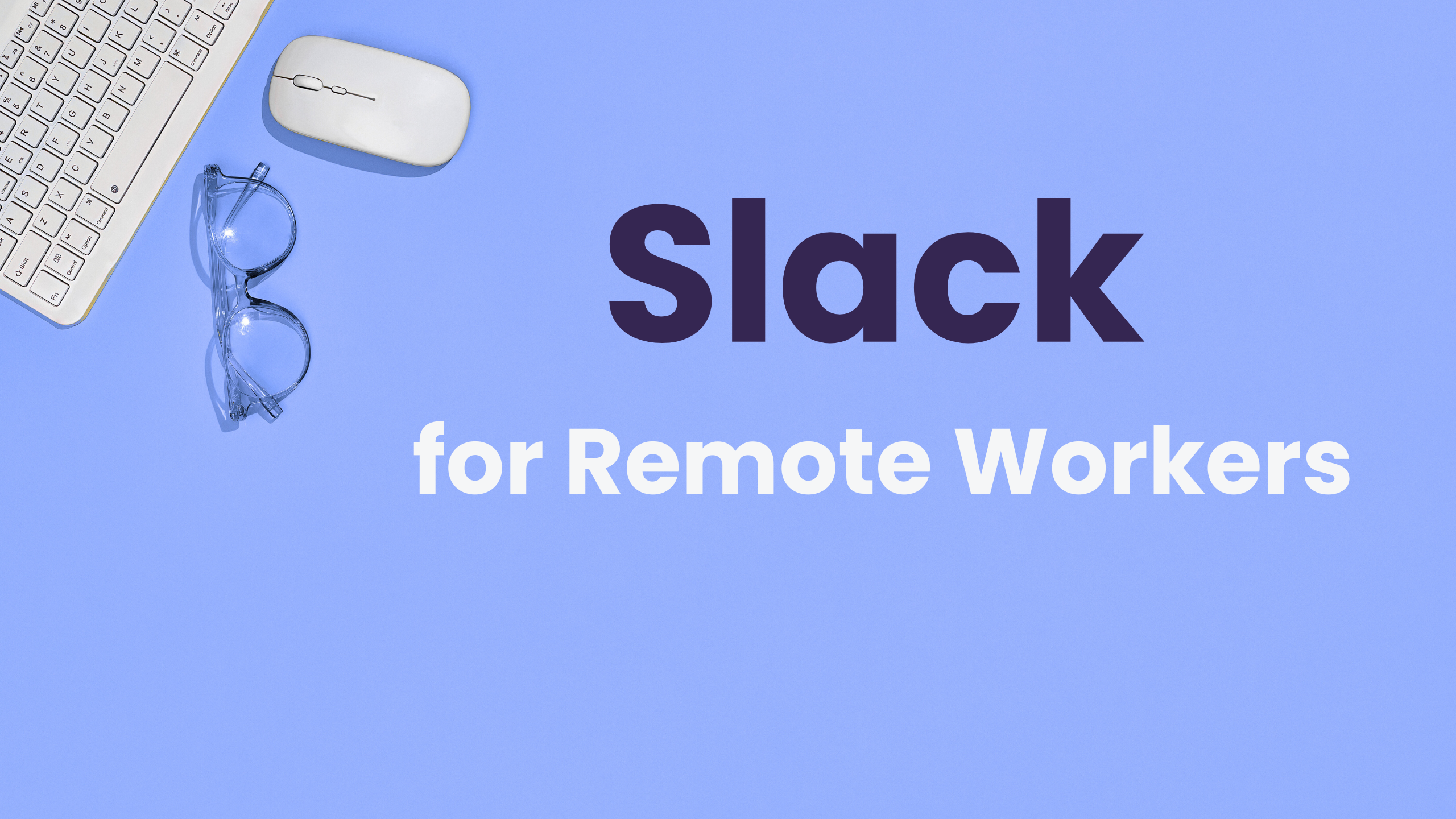 Productivity Apps for Remote Workers