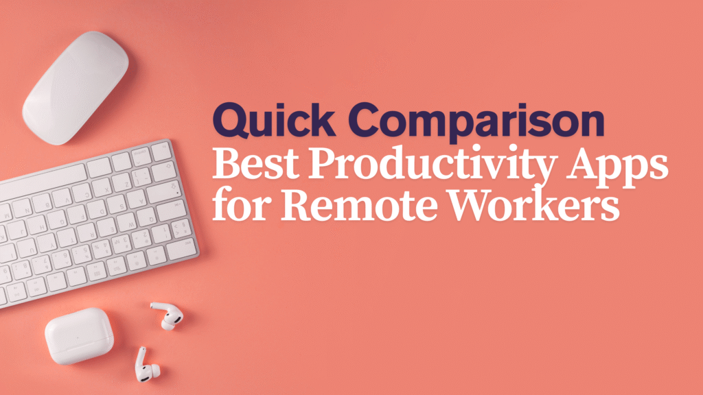 Productivity Apps for Remote Workers