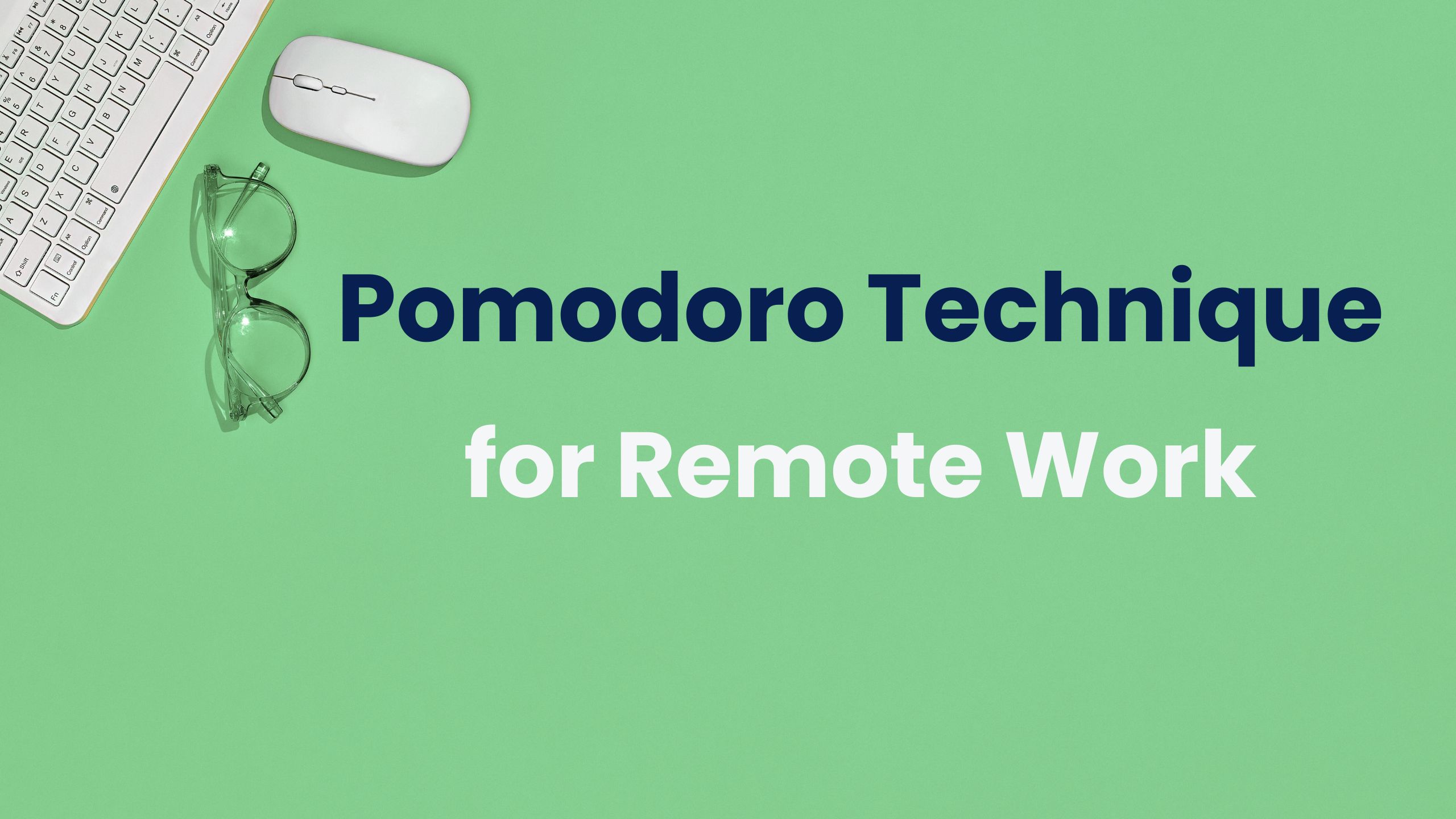 Pomodoro Technique for Remote Work